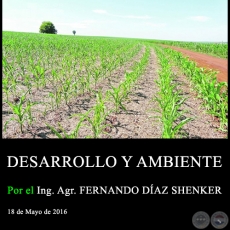 DESARROLLO Y AMBIENTE - Ing. Agr. FERNANDO DAZ SHENKER - 18 de Mayo de 2016